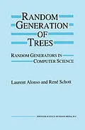 E-Book (pdf) Random Generation of Trees von Laurent Alonso, René Schott