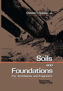 E-Book (pdf) Soils and Foundations for Architects and Engineers von Chester I. Duncan