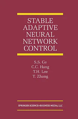 E-Book (pdf) Stable Adaptive Neural Network Control von S. S. Ge, C. C. Hang, T. H. Lee