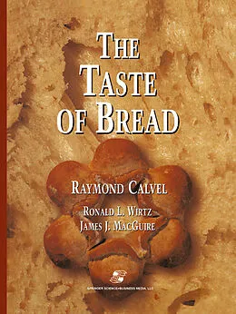 E-Book (pdf) The Taste of Bread von Raymond Calvel, Ronald L. Wirtz