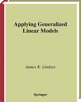 Couverture cartonnée Applying Generalized Linear Models de James K. Lindsey