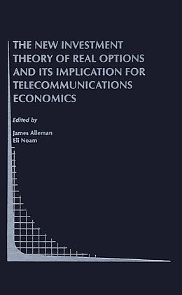 Kartonierter Einband The New Investment Theory of Real Options and its Implication for Telecommunications Economics von 