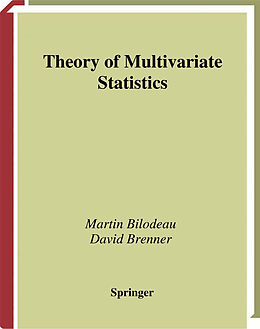 Kartonierter Einband Theory of Multivariate Statistics von David Brenner, Martin Bilodeau