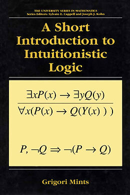 Couverture cartonnée A Short Introduction to Intuitionistic Logic de Grigori Mints