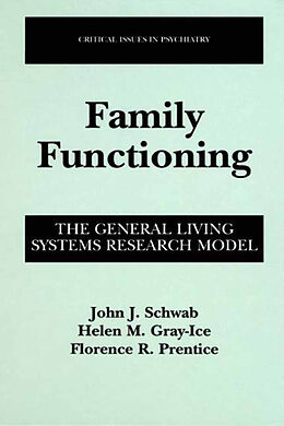 Kartonierter Einband Family Functioning von John J. Schwab, Florence R. Prentice, Helen Gray-Ice