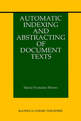 Kartonierter Einband Automatic Indexing and Abstracting of Document Texts von Marie-Francine Moens