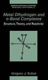 Couverture cartonnée Metal Dihydrogen and  -Bond Complexes de Gregory J. Kubas