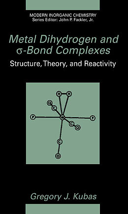 Kartonierter Einband Metal Dihydrogen and  -Bond Complexes von Gregory J. Kubas
