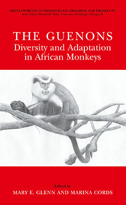 Kartonierter Einband The Guenons: Diversity and Adaptation in African Monkeys von 