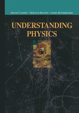 E-Book (pdf) Understanding Physics von David C. Cassidy, Gerald Holton, F. James Rutherford