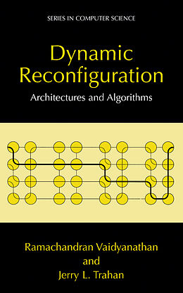 Couverture cartonnée Dynamic Reconfiguration de Jerry Trahan, Ramachandran Vaidyanathan