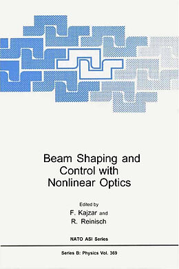 Kartonierter Einband Beam Shaping and Control with Nonlinear Optics von 