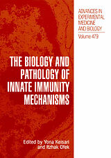 Couverture cartonnée The Biology and Pathology of Innate Immunity Mechanisms de 