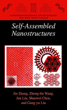 Kartonierter Einband Self-Assembled Nanostructures von Jin Zhang, Zhong-Lin Wang, Gang-Yu Liu