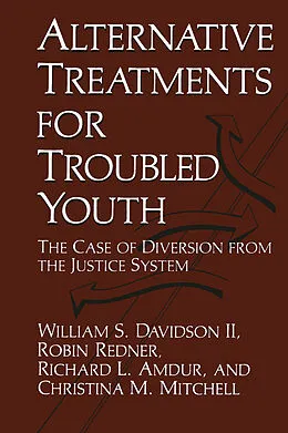 E-Book (pdf) Alternative Treatments for Troubled Youth von R. L. Amdur, William S. Davidson, C. M. Mitchell