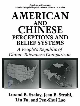 E-Book (pdf) American and Chinese Perceptions and Belief Systems von L. Fu, P. S. Lao, Jean Bryson Strohl