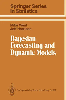 E-Book (pdf) Bayesian Forecasting and Dynamic Models von Mike West, Jeff Harrison