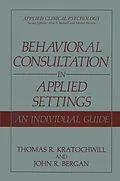 E-Book (pdf) Behavioral Consultation in Applied Settings von Thomas R. Kratochwill, John R. Bergan