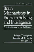 E-Book (pdf) Brain Mechanisms in Problem Solving and Intelligence von Robert Thompson, Francis M. Crinella, Jen Yu