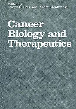 E-Book (pdf) Cancer Biology and Therapeutics von Joseph G. Cory, A. Szentivanyi