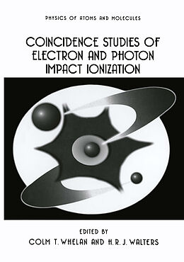 eBook (pdf) Coincidence Studies of Electron and Photon Impact Ionization de 