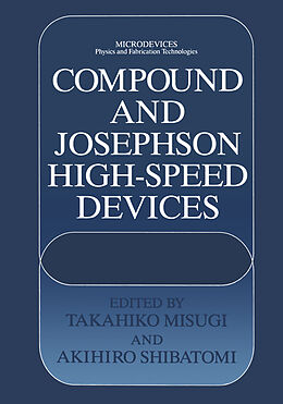 Couverture cartonnée Compound and Josephson High-Speed Devices de 