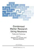 E-Book (pdf) Condensed Matter Research Using Neutrons von Stephen W. Lovesey, Reinhard Scherm