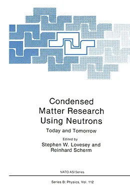 E-Book (pdf) Condensed Matter Research Using Neutrons von Stephen W. Lovesey, Reinhard Scherm