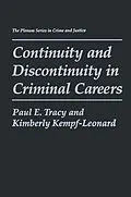 E-Book (pdf) Continuity and Discontinuity in Criminal Careers von Paul E. Tracy, Kimberly Kempf-Leonard