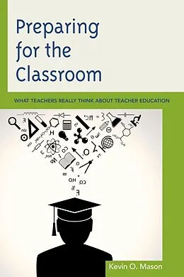 E-Book (epub) Preparing for the Classroom von Kevin O. Mason