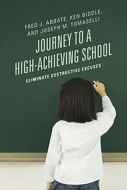 E-Book (epub) Journey to a High-Achieving School von Fred J. Abbate, Ken Biddle, Joseph M. Tomaselli
