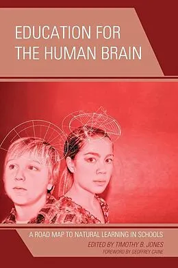 E-Book (epub) Education for the Human Brain von Timothy B. Jones