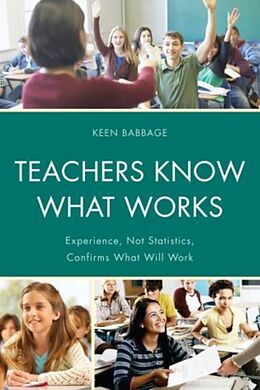Fester Einband Teachers Know What Works von Keen J. Babbage