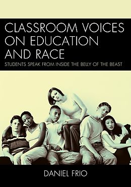 E-Book (epub) Classroom Voices on Education and Race von Daniel Frio