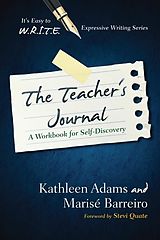 E-Book (epub) The Teacher's Journal von Kathleen Adams, Marise Barreiro