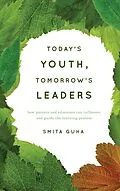 E-Book (epub) Today's Youth, Tomorrow's Leaders von Smita Guha