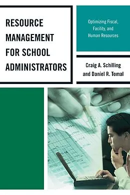 E-Book (epub) Resource Management for School Administrators von Daniel R. Tomal, Craig A. Schilling