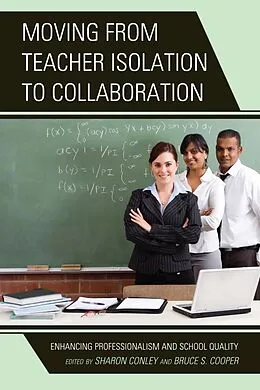 E-Book (epub) Moving from Teacher Isolation to Collaboration von Sharon Conley, Bruce S. Cooper