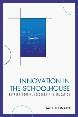 E-Book (epub) Innovation in the Schoolhouse von Jack Leonard