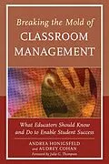 E-Book (epub) Breaking the Mold of Classroom Management von Andrea Honigsfeld, Audrey Cohan