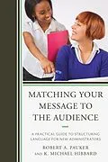 ePUB Matching Your Message to the Audience von Robert A. Pauker, Mike Hibbard