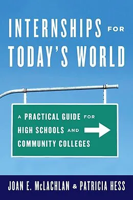 E-Book (epub) Internships for Today's World von Joan E. Mclachlan, Patricia Hess