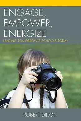 E-Book (epub) Engage, Empower, Energize von Robert Dillon