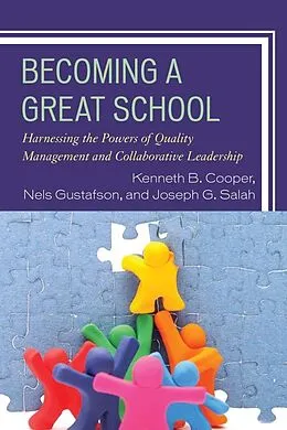 E-Book (epub) Becoming a Great School von Kenneth B. Cooper, Nels Gustafson, Joseph G. Salah