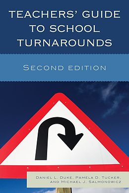 E-Book (epub) Teachers' Guide to School Turnarounds von Daniel L. Duke, Pamela D. Tucker, Michael J. Salmonowicz