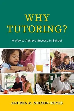 E-Book (epub) Why Tutoring? von Andrea M. Nelson-Royes