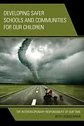 E-Book (epub) Developing Safer Schools and Communities for Our Children von Betsy Gunzelmann