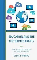 ePUB Education and the Distracted Family von Steve Sonntag