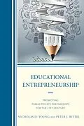 E-Book (epub) Educational Entrepreneurship von Nicholas D. Young, Peter Bittel