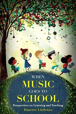 E-Book (epub) When Music Goes to School von Danette Littleton